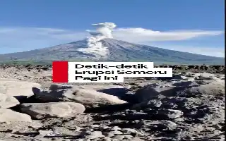 Mount Semeru Erupts Again, Pyroclastic Flows Reach 4.5 Kilometers