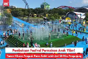 Festival Permainan Anak Yilan Resmi Dibuka, Lebih dari 20 Ribu Pengunjung Padati Wahana Air