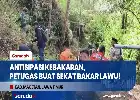 Antisipasi Kebakaran Hutan Gunung Lawu, Petugas Gabungan Buat Sekat Bakar 4,5 Kilometer di Magetan