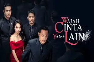 How to Legally Watch the Drama Series "Wajah Cinta yang Lain" via Streaming Platforms