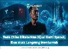 Elon Musk Bantah Keras Rumor Penjualan Tesla China Demi Aksi Merger dengan SpaceX