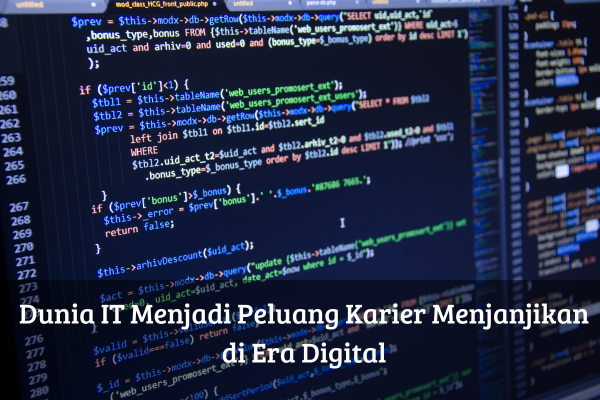 Transformasi Digital: Mengapa Karier di Sektor Teknologi Informasi Menjadi Pilihan Strategis