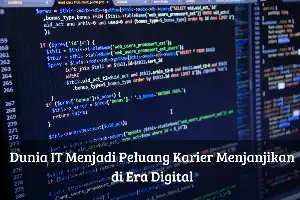 Transformación Digital: Por qué una carrera en el sector de las Tecnologías de la Información es una elección estratégica